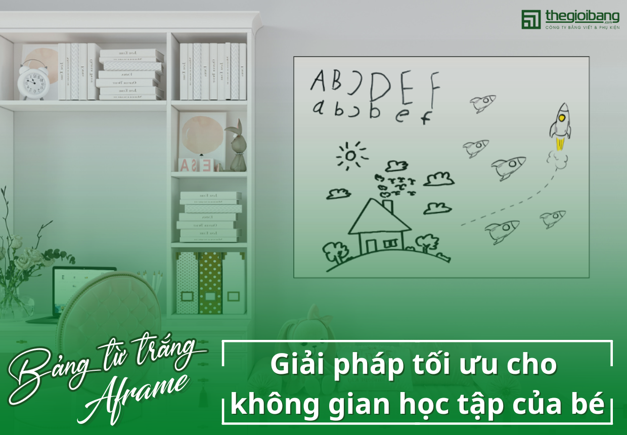 Bảng từ trắng Airframe: Giải pháp tối ưu cho không gian học tập của bé